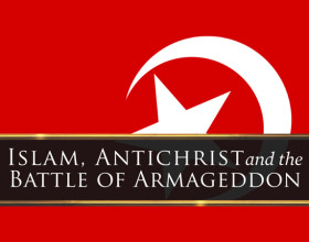 PREVIEW: Islam and the Battle of Armageddon